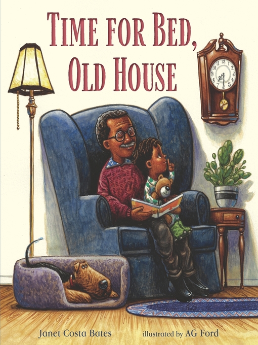 Title details for Time for Bed, Old House by Janet Costa Bates - Wait list